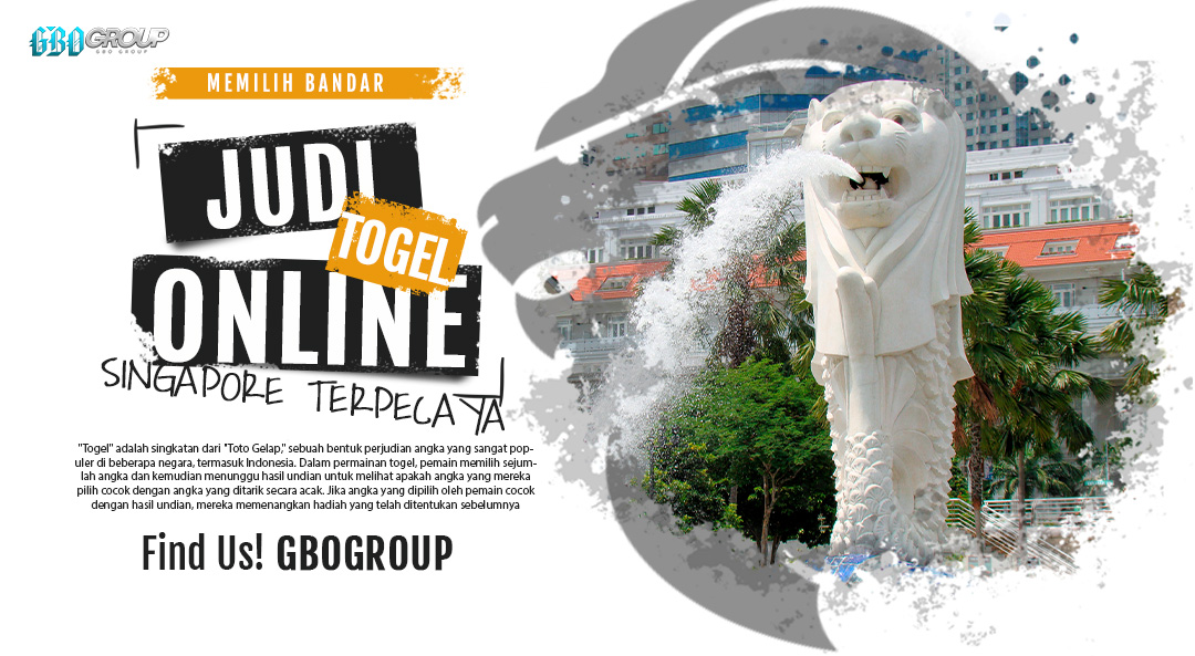 Memilih Bandar Judi Togel Online Singapore Terpercaya